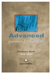 Advanced Grammar And Vocabulary: Student's Book από το e-shop