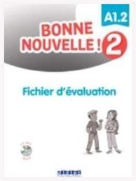 Bonne Nouvelle !, Fichier d' Evaluation 2 + CD