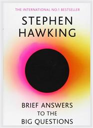 Brief Answers to the Big Questions, the Final Book from Stephen Hawking από το Public