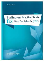 Burlington Pract. Tests B2 First for Schools Student's Book από το Ianos