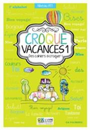 Croque vacances 1, Des cahiers ? croquer!