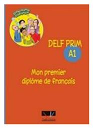 DELF PRIM A1 MON PREMIER DIPLOME DE FRANCAIS από το Ianos