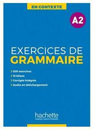 EXERCICES DE GRAMMAIRE EN CONTEXTE A2 (+ MP3 + CORRIGES)