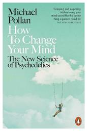 How to Change Your Mind, the New Science of Psychedelics από το Public