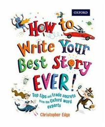 How To Write Your Best Story Ever
