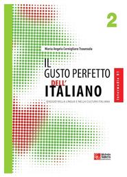 Il gusto perfetto dell' Italiano 2, Viaggio nella lingua e nella cultura italiana: Intermedio B1-B2 από το Ianos