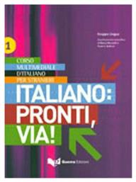 ITALIANO : PRONTI, VIA! 1 STUDENTE