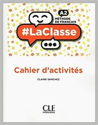 La Classe a2 Cahier D'activites