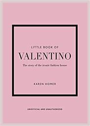 Little Book of Valentino, The Story of the Iconic Fashion House