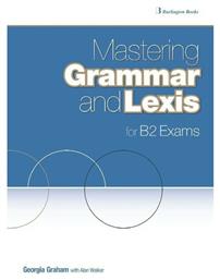 Mastering Grammar And Lexis for B2 Exams από το Ianos