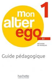 Mon Alter Ego 1 Guide Pedagogique