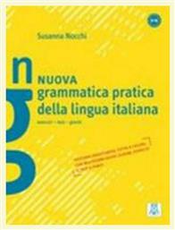 NUOVA GRAMMATICA PRATICA DELLA LINGUA ITALIANA A1 - B2 (ESERCIZI TESTI GIOCHI)