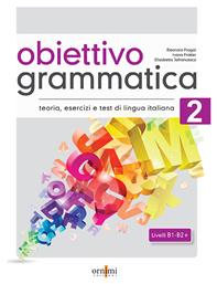 Obiettivo Grammatica 2 B1/B2