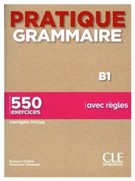 Pratique Grammaire B1 (+550 Exercises+Corriges)