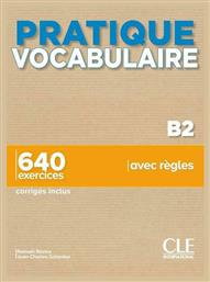 Pratique Vocabulaire B2 650 Exercices (+ Corriges)