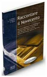 RACCONTARE IL NOVECENTO