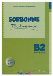 SORBONNE TOUT-EN-UN B2 ECRIT & ORAL METHODE (+ CD)