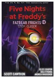 Step Closer, Fazbear Frights #4