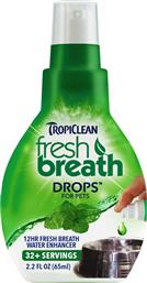 ΣΤΟΜΑΤΙΚΗ ΠΕΡΙΠΟΙΗΣΗ TROPICLEAN FRESH BREATH DROPS 65ML