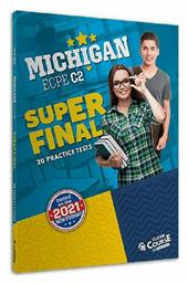 Super Final Michigan Ecpe C2 (20 Practice Tests), (2021 Edition)