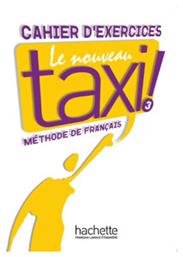 TAXI 3 CAHIER D'EXERCICES NOUVEAU