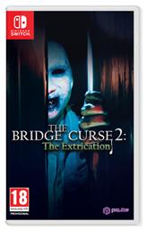 The Bridge Curse 2: The Extrication