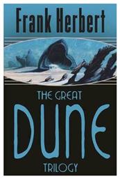 The Great Dune Trilogy, Dune & Dune Messiah & Children of Dune