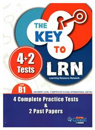 The Key to Lrn B1 4 Practice Tests + 2 Past Papers