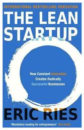 The Lean Startup, How Constant Innovation Creates Radically Successful Businesses