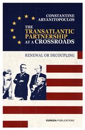 The Transatlantic Partnership at a Crossroads, Renewal or Decoupling από το Ianos