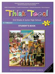 Think Teen!: 2nd Grade of Junior High School: Student's Book: Προχωρημένοι 21-0112