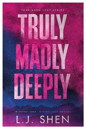 Truly Madly Deeply: The Must-read Enemies To Lovers, Best Friend’s Brother Romance That’s Intense, Spicy, And Addictive, From The Co-author Of My Dark Romeo L.j. Shen Hodder Paperback 0910