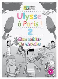 Ulysse à Paris 2, Cahier de Devoirs