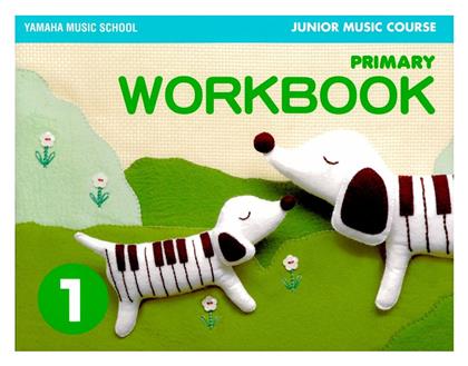 Yamaha Music School Junior Music Course Workbook Primary 1